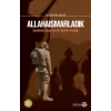 Allahaısmarladık Çanakkale Savaşında Bir Şehidin Günlüğü