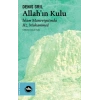 Allah’ın Kulu- İslam Maneviyatında Hz. Muhammed