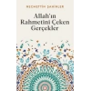 Allah’ın Rahmetini Çeken Gerçekler