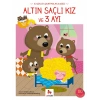 Altın Saçlı Kız ve 3 Ayı