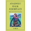 Anadolu Halk Edebiyatı - Halk Şiirlerinden Seçmeler