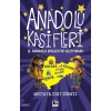 Anadolu Kâşifleri İç Anadolu Bölgesi’ni Geziyorum