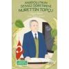 Anadolunun Sessiz Öğretmeni Nurettin Topçu