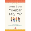 Anne Bunu Yiyebilir Miyim?