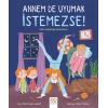 Annem De Uyumak İstemezse!