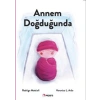 Annem Doğduğunda