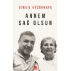 Annem Sağ Olsun