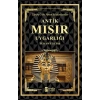 Antik Mısır Uygarlığı - Tarihe Yön Veren Medeniyetler