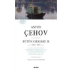 Anton Çehov Bütün Eserleri IX 1895 -1897