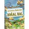 Arıların Hediyesi Doğal Bal - Bu Nasıl Olabilir?