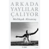 Arkada Yaylılar Çalıyor