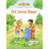Arkadaşım Elif - Elif Çevreci Oluyor