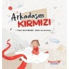 Arkadaşım Kırmızı