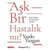 Aşk Bir Hastalık Mı?