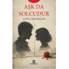 Aşk Da Solcudur
