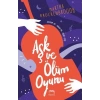Aşk ve Ölüm Oyunu
