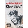 Aşkın ve Direnişin Şairi Nazım Hikmet