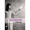 Asla Vazgeçme