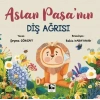 Aslan Paşanın Diş Ağrısı