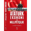 Atatürk Ekonomi ve Milliyetçilik
