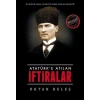 Atatürk’e Atılan İftiralar