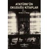 Atatürk’ün Okuduğu Kitaplar