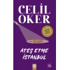Ateş Etme İstanbul