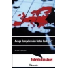 Avrupa Komşularından Neden Korkuyor?