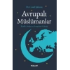 Avrupalı Müslümanlar         Kimlik, Aidiyet ve Avrupa’nın Geleceği