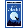 Ay’a Yolculuk