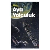 Aya Yolculuk