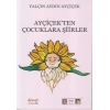 Ayçiçek’ten Çocuklara Şiirler
