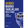 Ayırıcı Marka Varlıkları İnşa Etmek