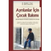 Ayrılanlar İçin Çocuk Bakımı