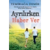 Ayrılırken Haber Ver