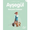 Ayşegül Serisi 25 - Bahçesini Süslüyor