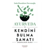 Ayurveda ve Kendini Bulma Sanatı