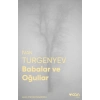 Babalar ve Oğullar (Fotoğraflı Klasikler)