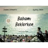 Babamı Beklerken