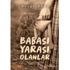 Babası Yarası Olanlar