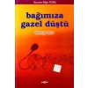 Bağımıza Gazel Düştü Müziğe Dair