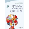 Bağımsız Öğrenen Çocuklar