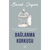 Bağlanma Korkusu