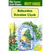 Bahçeden Kovulan Çiçek
