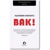 Bak!