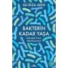 Bakterin Kadar Yaşa