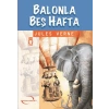 Balonla Beş Hafta / İlk Gençlik Klasikleri