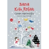Bana Kışı Anlat