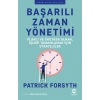 Başarılı Zaman Yönetimi: Planlı ve Üretken Olmak, İşleri Tamamlamak için Stratejiler