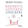 Başarıya Götüren Anne Baba